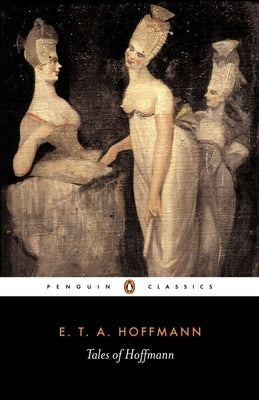Tales of Hoffmann by Hoffmann, E. T. a.