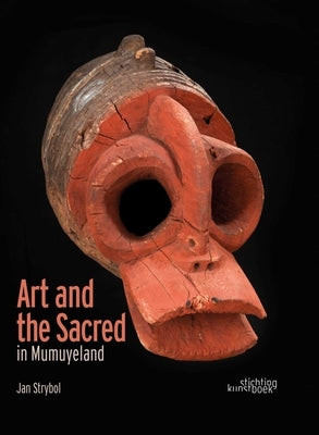 Art and the Sacred in Mumuyeland by Strybol, Jan