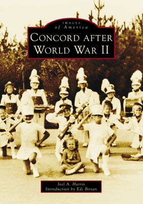 Concord After World War II by Harris, Joel A.