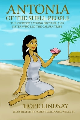 Antonia of the Shell People by Lindsay, Hope