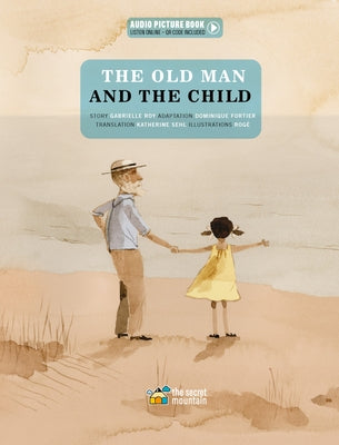 The Old Man and the Child by Fortier, Dominique