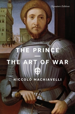 The Prince and the Art of War by Machiavelli, NiccolÃ²
