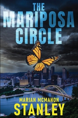 The Mariposa Circle by Stanley, Marian McMahon