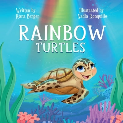 Rainbow Turtles by Berger, Kara