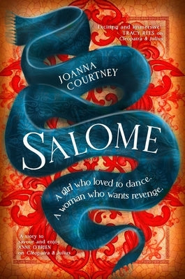 Salome: The Woman Behind the Dance by Courtney, Joanna