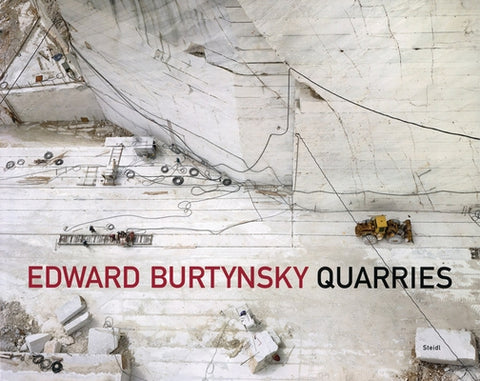 Edward Burtynsky: Quarries by Burtynsky, Edward