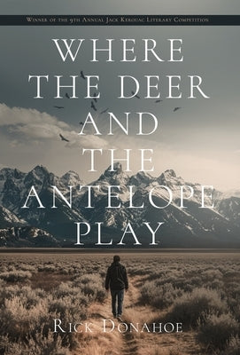 Where the Deer and the Antelope Play by Donahoe, Rick
