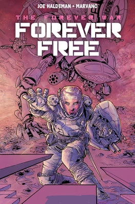 The Forever War Vol. 2: Forever Free by Haldeman, Joe
