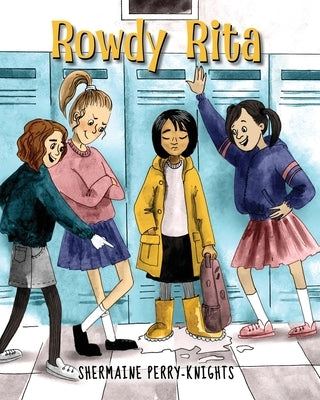 Rowdy Rita by Perry-Knights, Shermaine