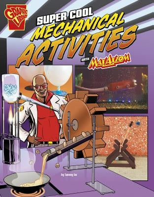 Super Cool Mechanical Activities with Max Axiom by Enz, Tammy
