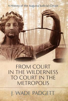From Court in the Wilderness T by Mercer University Press