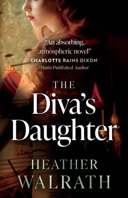 The Diva's Daughter by Walrath, Heather