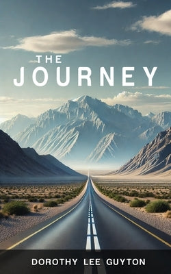 The Journey by Guyton, Dorothy Lee