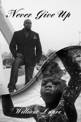 Never Give Up by Dupre, William