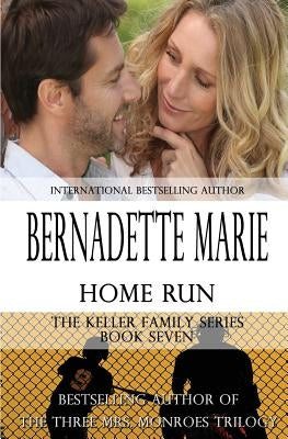 Home Run by Marie, Bernadette