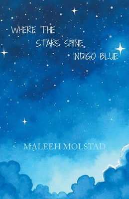 Where the Stars Shine Indigo Blue by Molstad, Maleeh