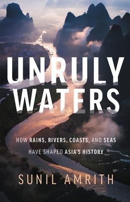 Unruly Waters by Amrith, Sunil