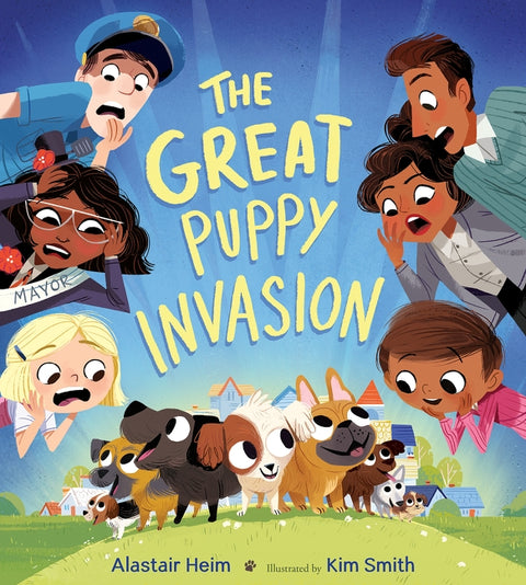 The Great Puppy Invasion by Heim, Alastair