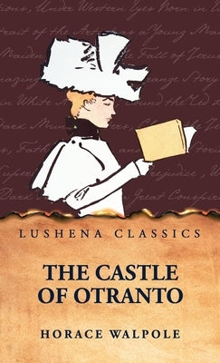 The Castle of Otranto by Horace Walpole