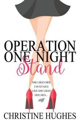 Operation One Night Stand by Hughes, Christine