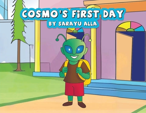 Cosmo's First Day by Alla, Sarayu