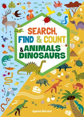 Search, Find & Count: Animals & Dinosaurs by Baruzzi, Agnese