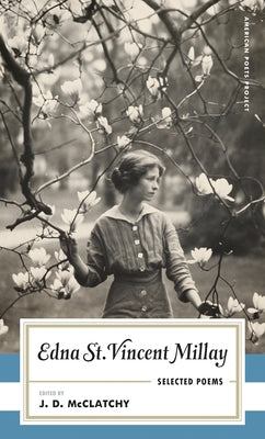 Edna St. Vincent Millay Selected Poems by Millay, Edna St Vincent