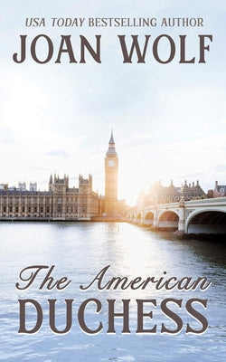 The American Duchess by Wolf, Joan