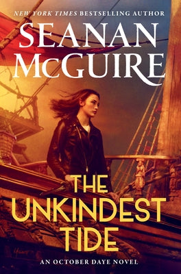 The Unkindest Tide by McGuire, Seanan