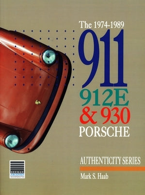 1974-1989 911, 912e and 930 Porsche by Haab, M.