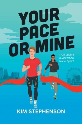 Your Pace or Mine by Stephenson, Kim
