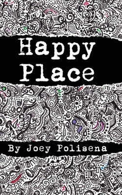 Happy Place by Polisena, Joey