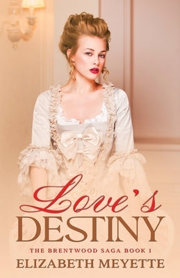 Love's Destiny by Meyette, Elizabeth