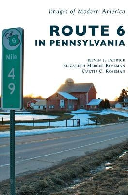 Route 6 in Pennsylvania by Patrick, Kevin J.