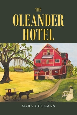 The Oleander Hotel by Goleman, Myra