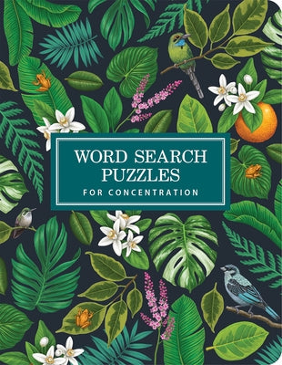 Word Search Puzzles for Concentration by Parragon Books