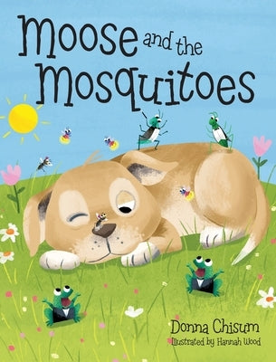 Moose and the Mosquitoes by Chisum, Donna