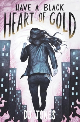 Have a Black Heart of Gold by Jones, Dj