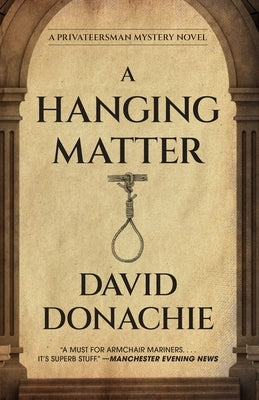 A Hanging Matter by Donachie, David