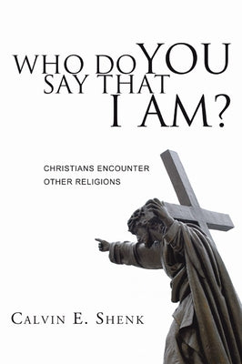 Who Do You Say That I Am? by Shenk, Calvin E.