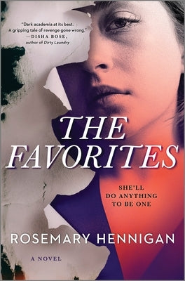 The Favorites: A Psychological Novel of Revenge by Hennigan, Rosemary