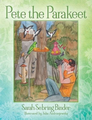 Pete the Parakeet by Binder, Sarah Sebring