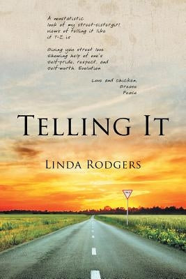 Telling It by Rodgers, Linda