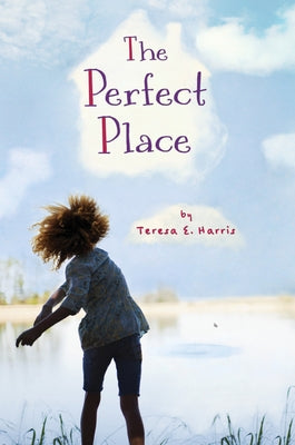 The Perfect Place by Harris, Teresa E.