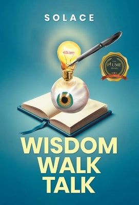 Wisdom Walk Talk by Solace