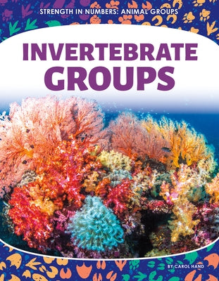 Invertebrate Groups by Hand, Carol