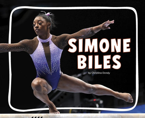 Simone Biles by Dendy, Christina