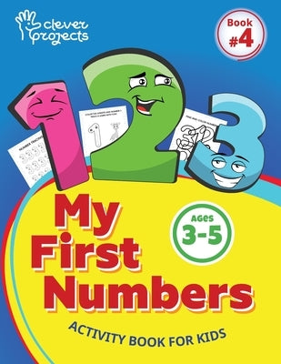 My first numbers activity book for Pre-K and Kindergarten kids age 3-5: Number Recognition, Coloring, Tracing, development of logic and attention by Gaynutdinova