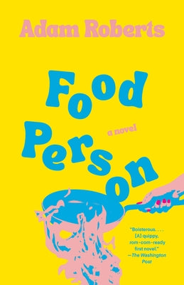 Food Person by Roberts, Adam