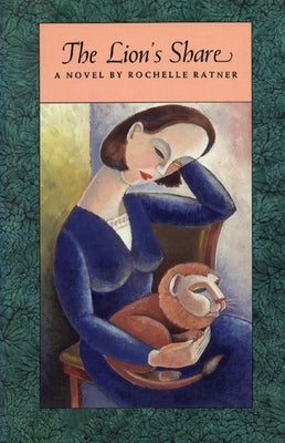 The Lion's Share by Ratner, Rochelle